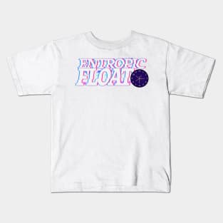 Entropic Float This World Will Decay And Disappear Logo T Shirt And Others Kids T-Shirt